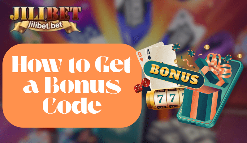 How to Get a Bonus Code for Jilibet