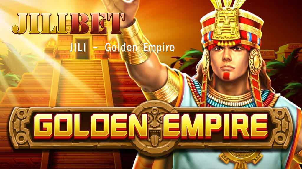Jili Game Golden Empire on jilibet