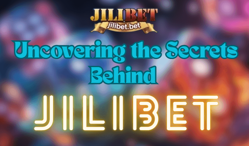 Uncovering the JILIbet Secrets