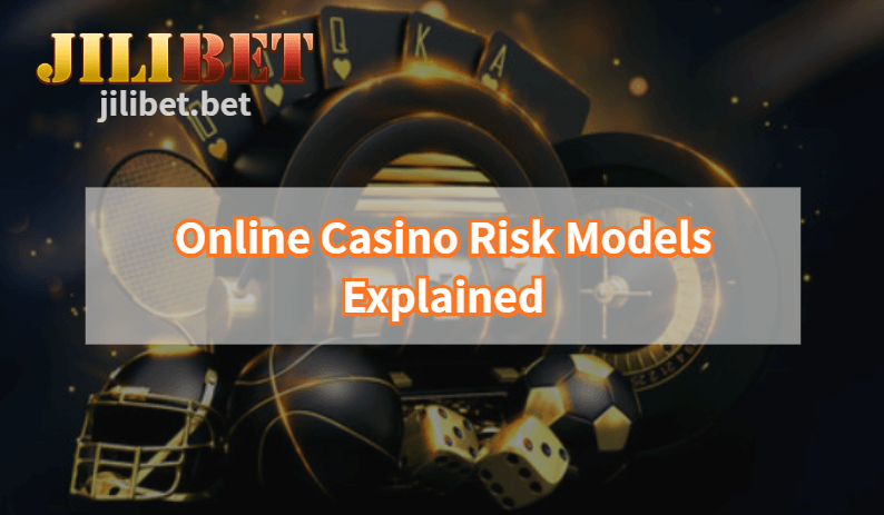 Online Casino Risk Models Explained
