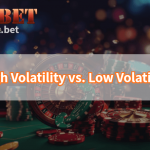 online casino High Volatility vs. Low Volatility